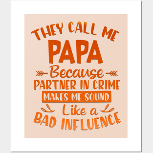 They Call Me Papa Posters and Art